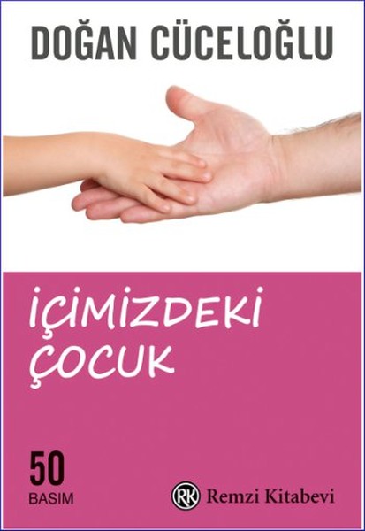 DOĞAN CÜCELOĞLU İÇİMİZDEKİ ÇOCUK