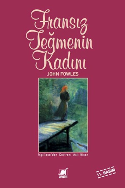 FRANSIZ TEĞMENİN KADINI JOHN FOWLES