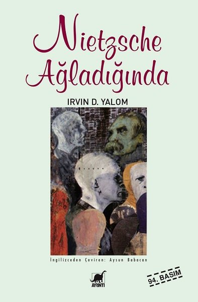 NİETZSCHE AĞLADIĞINDA İRVİN D. YALOM