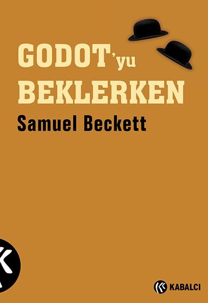 SAMUEL BECKETT GODOT'YU BEKLERKEN