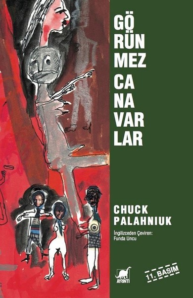 CHUCK PALAHNİUK GÖRÜNMEZ CANAVARLAR