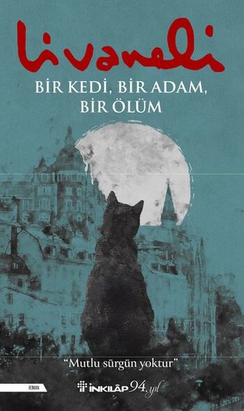 ZÜLFÜ LİVANELİ BİR KEDİ, BİR ADAM, BİR ÖLÜM