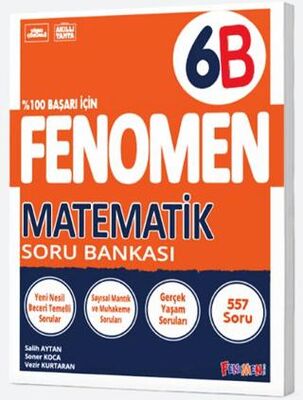 FENOMEN 6. SINIF MATEMATİK SORU BANKASI 6B