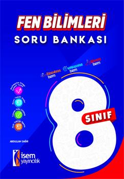 İSEM 8.SINIF FEN BİLİMLERİ SORU BANKASI