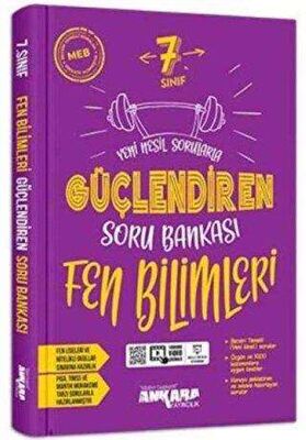 ANKARA 7. SINIF GÜÇLENDİREN FEN BİLİMLERİ SORU BANKASI