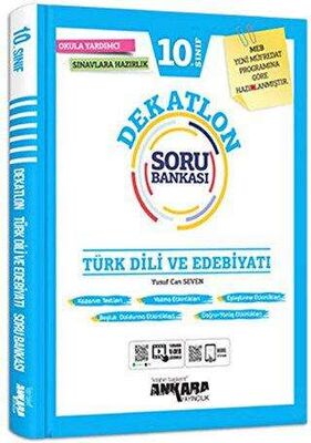 ANKARA 10. SINIF DEKATLON TÜRK DİLİ VE EDEBİYATI SORU BANKASI