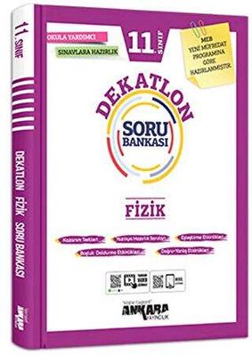 ANKARA 11. SINIF DEKATLON FİZİK SORU BANKASI