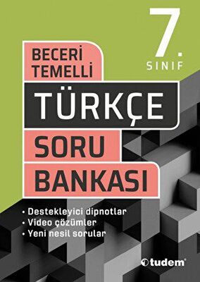 TUDEM TÜRKÇE 7.SINIF BECERİ TEMELLİ SORU BANKASI