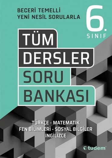 TUDEM TÜM DERSLER 6 BECERİ TEMELLİ SORU BANKASI