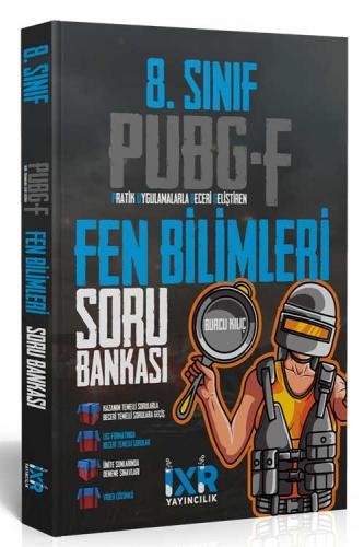 İXİR 8. SINIF PUBG FEN BİLİMLERİ SORU BANKASI