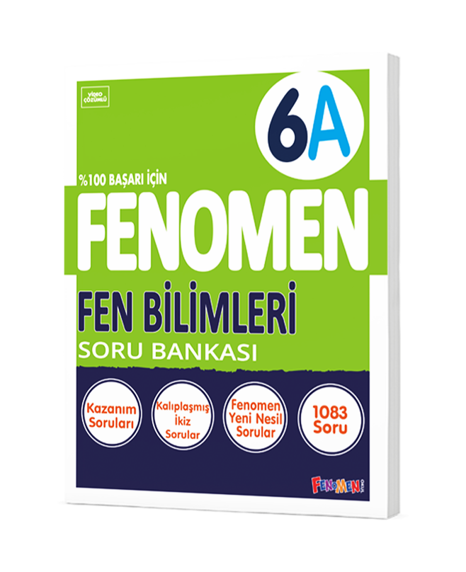 FENOMEN 6. SINIF FEN BİLİMLERİ A SORU BANKASI