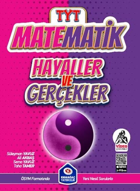 KARAAĞAÇ HAYALLER VE GERÇEKLER TYT MATEMATİK