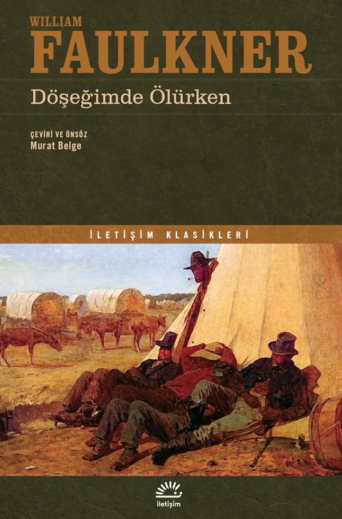 WİLLİAM FAULKNER DÖŞEĞİMDE ÖLÜRKEN