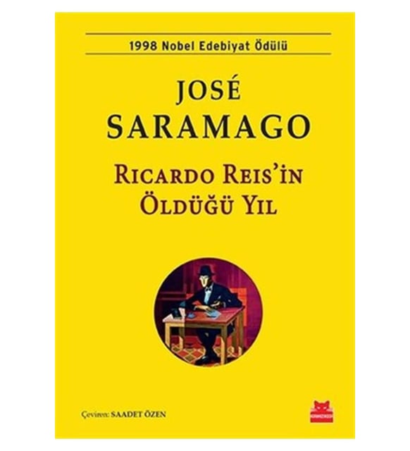 JOSE SARAMAGO RICARDO REIS'İN ÖLDÜĞÜ YIL